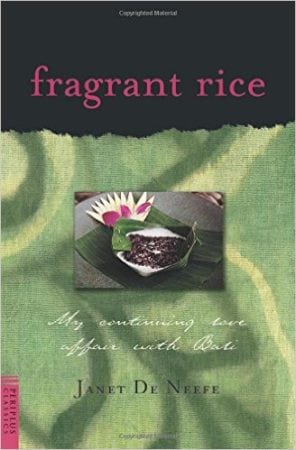 Fragrant Rice - Janet De Neefe